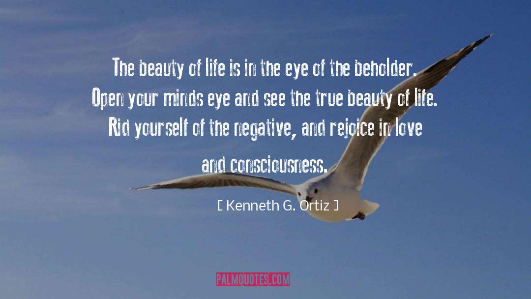 In The Eye Of The Beholder quotes by Kenneth G. Ortiz