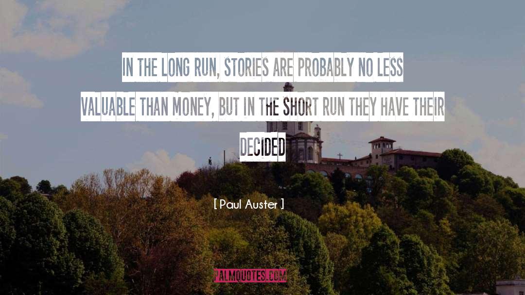 In The Long Run quotes by Paul Auster