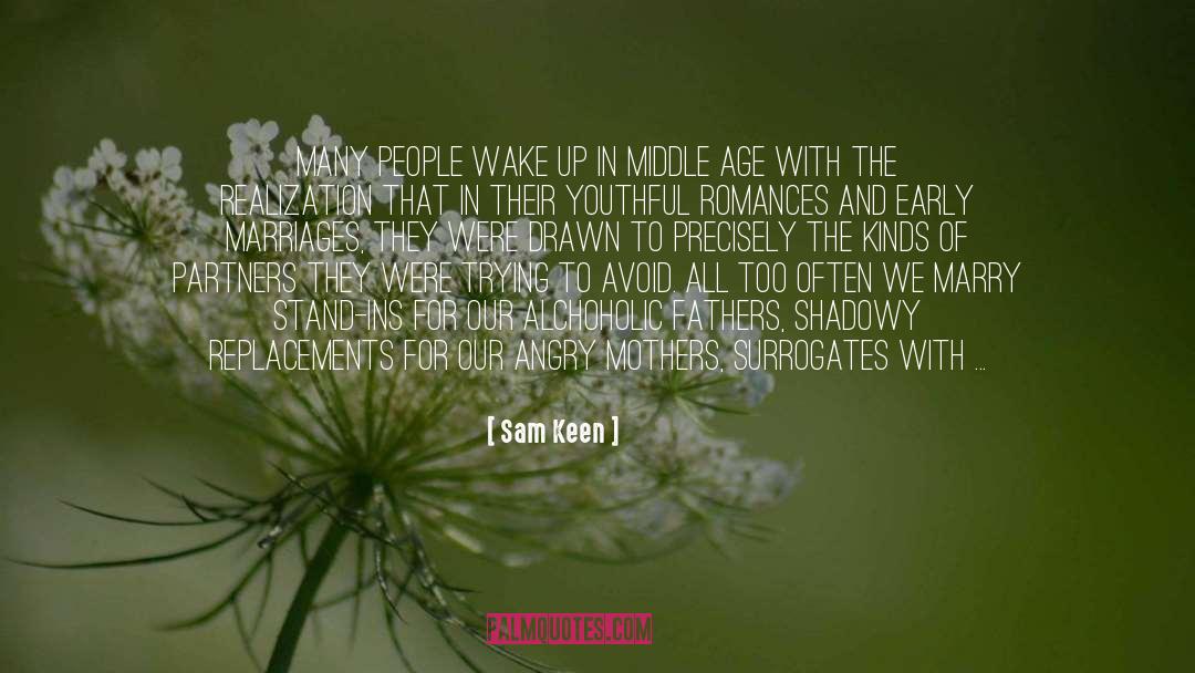 In The Moment quotes by Sam Keen