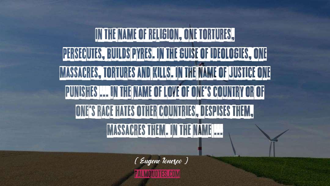 In The Name Of Religion quotes by Eugene Ionesco