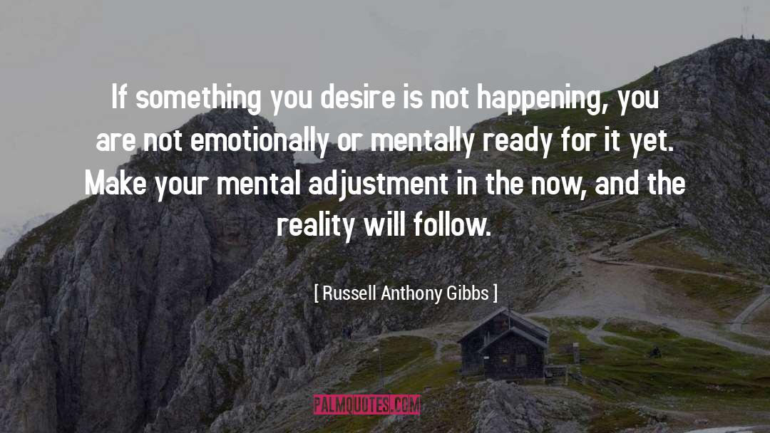 In The Now quotes by Russell Anthony Gibbs