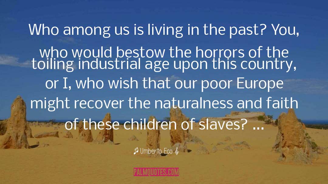 In The Past quotes by Umberto Eco