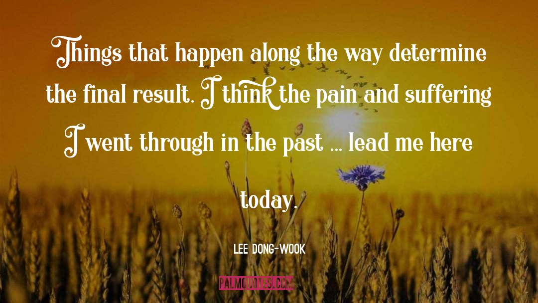 In The Past quotes by Lee Dong-wook