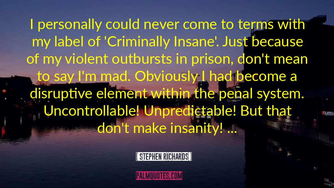 In The Penal Colony quotes by Stephen Richards