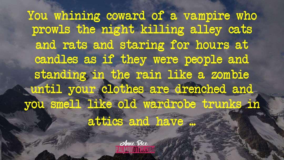 In The Rain quotes by Anne Rice