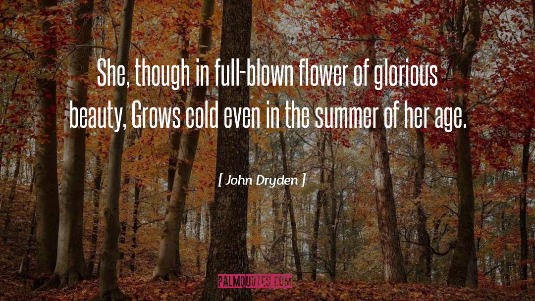 In The Summer quotes by John Dryden