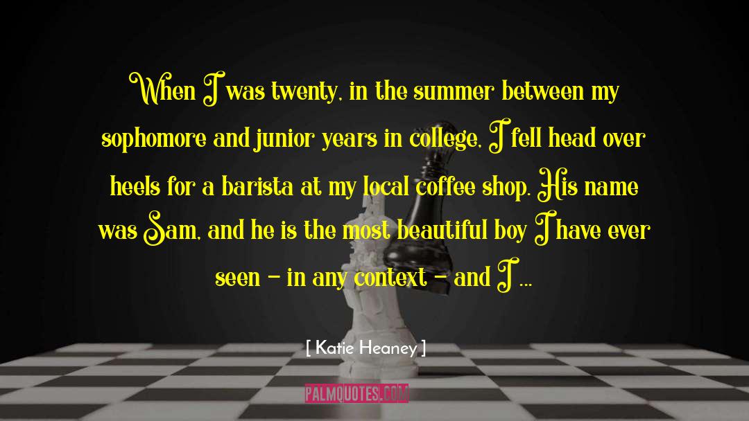 In The Summer quotes by Katie Heaney