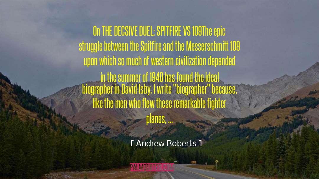 In The Summer quotes by Andrew Roberts