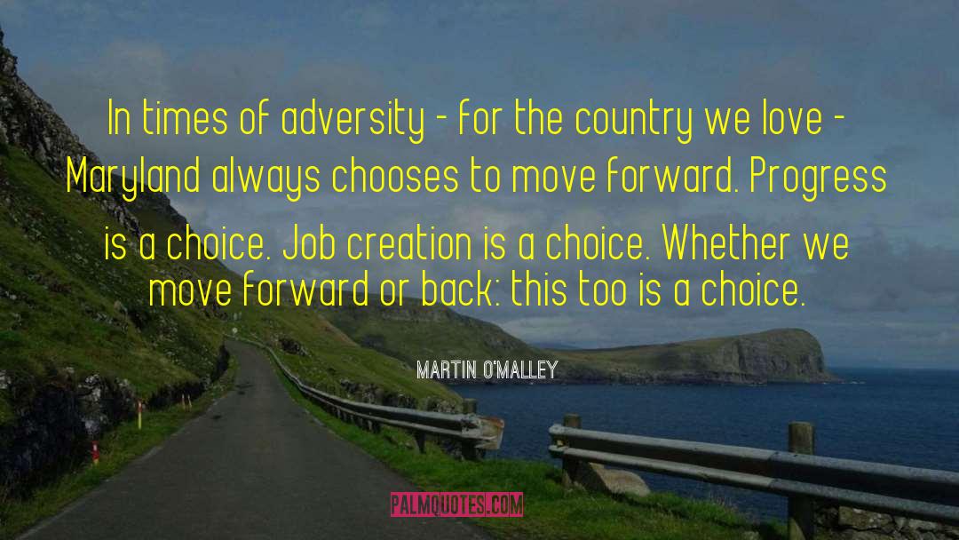 In Times Of Adversity quotes by Martin O'Malley