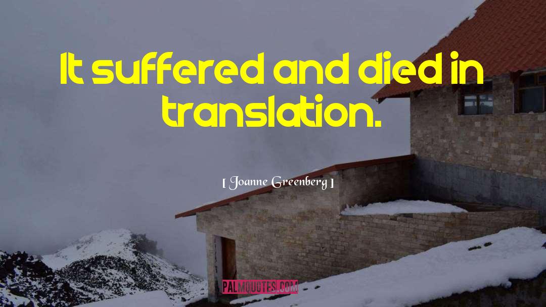 In Translation quotes by Joanne Greenberg
