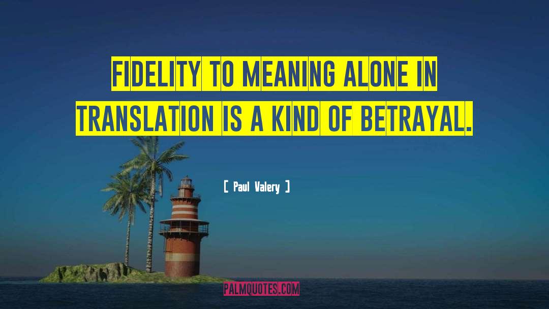 In Translation quotes by Paul Valery