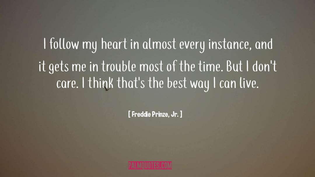 In Trouble quotes by Freddie Prinze, Jr.