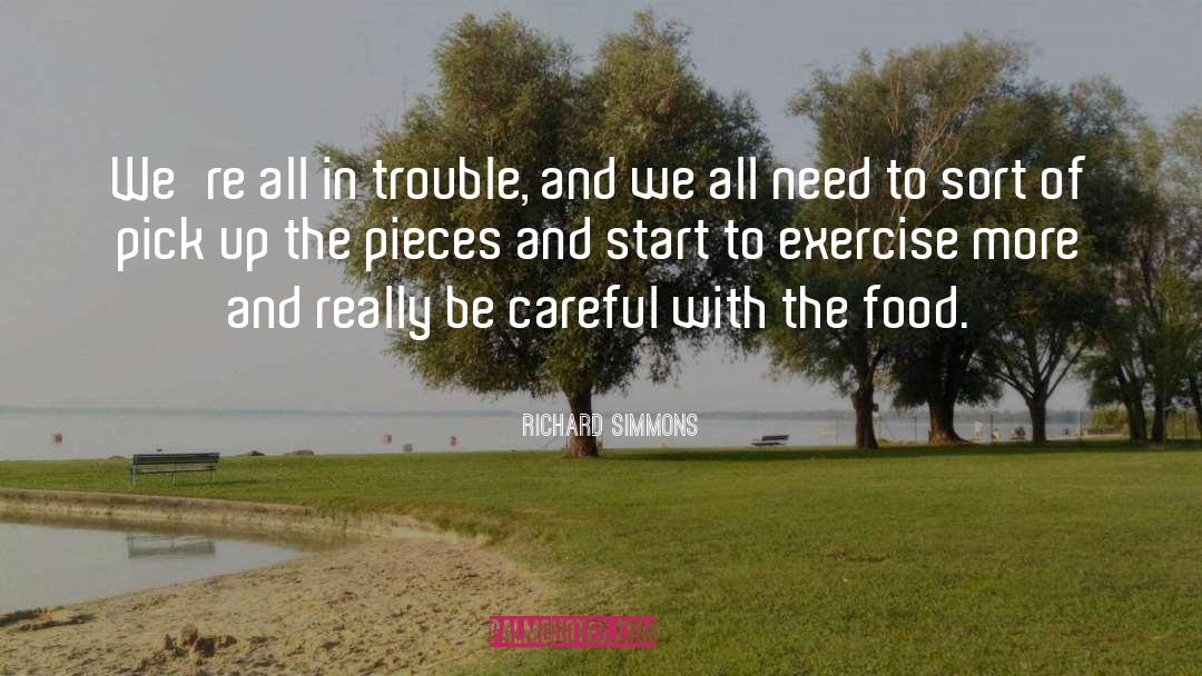 In Trouble quotes by Richard Simmons