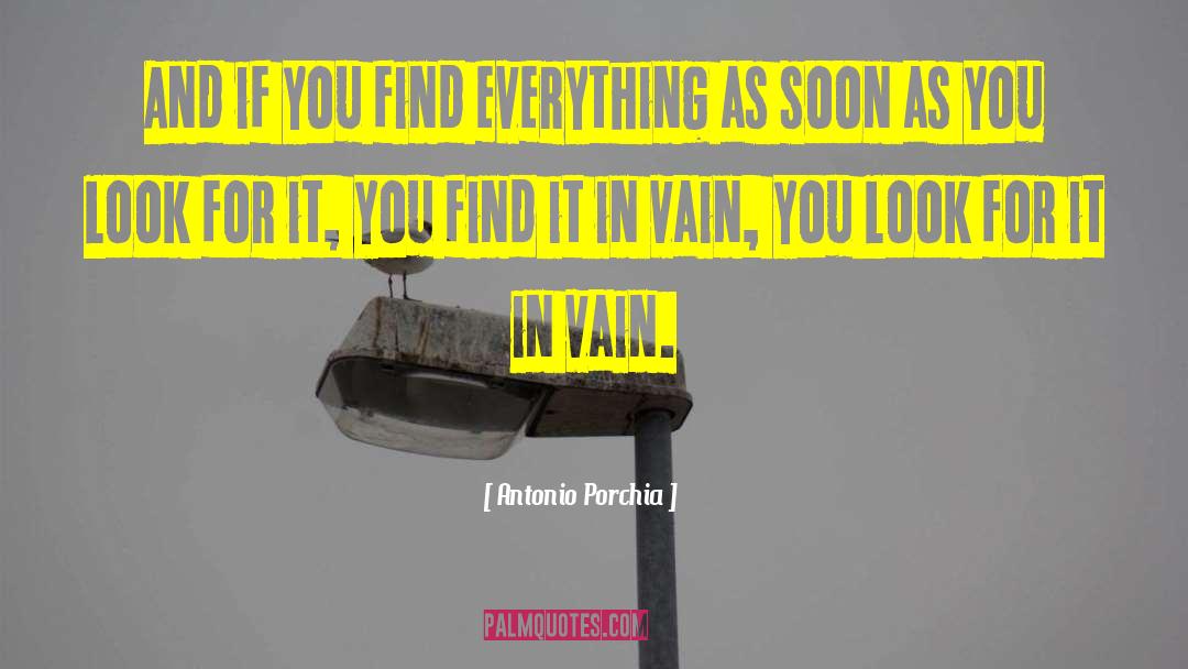 In Vain quotes by Antonio Porchia