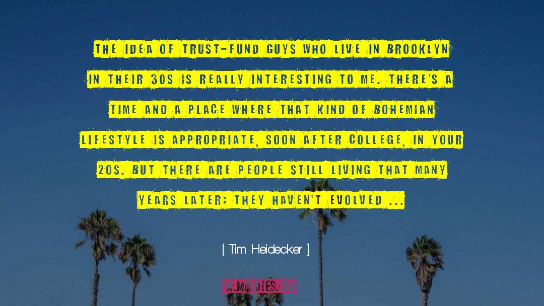 In Your 20s 30s And 40s Socially quotes by Tim Heidecker