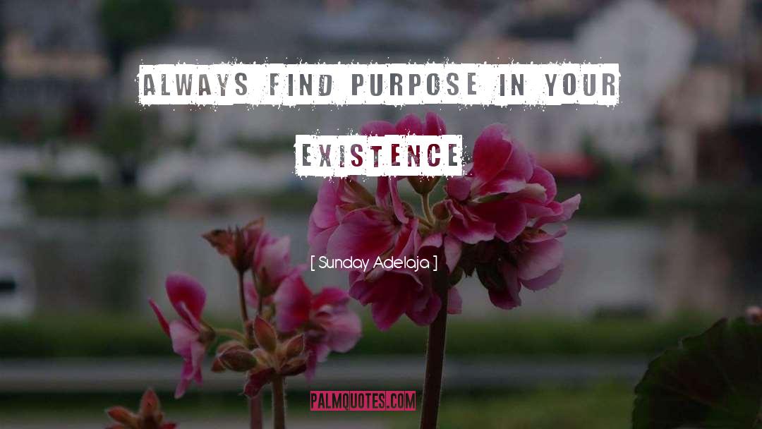 In Your Existence quotes by Sunday Adelaja