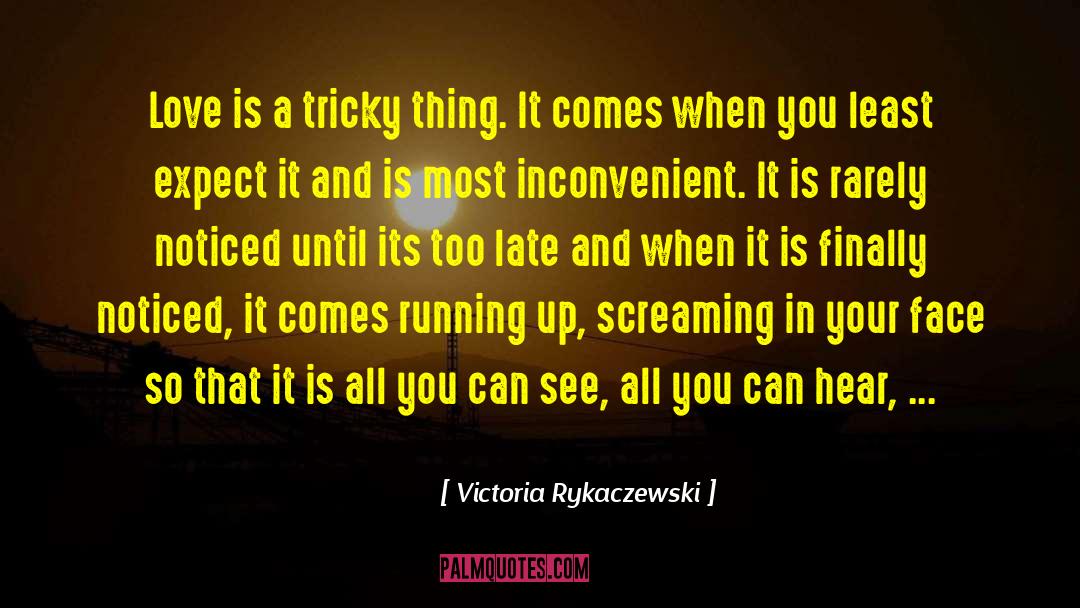In Your Face quotes by Victoria Rykaczewski