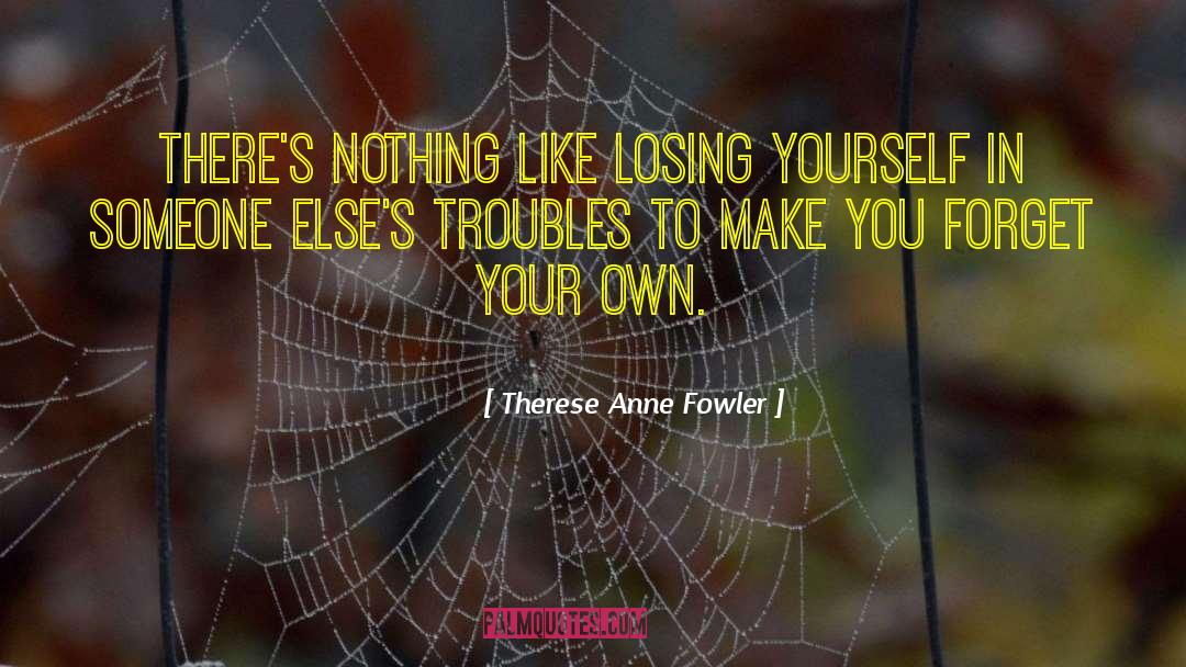 In Your Own Lane quotes by Therese Anne Fowler