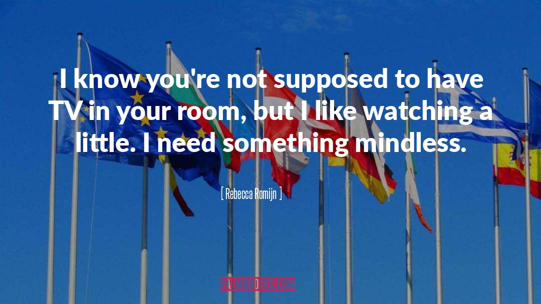 In Your Room quotes by Rebecca Romijn
