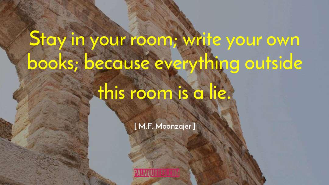 In Your Room quotes by M.F. Moonzajer