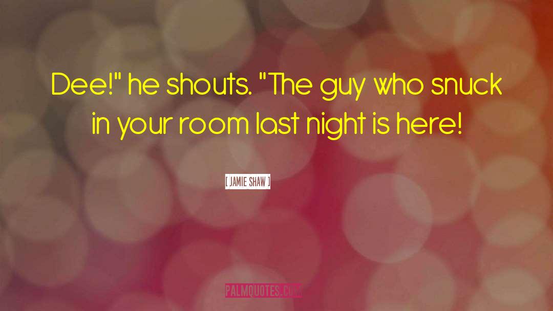 In Your Room quotes by Jamie Shaw