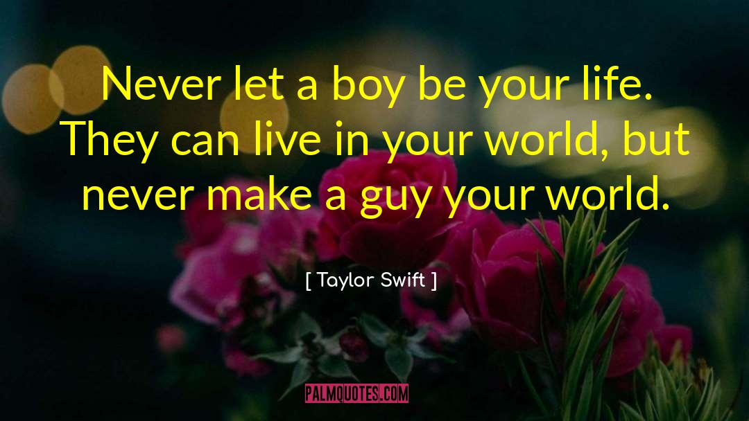 In Your World quotes by Taylor Swift