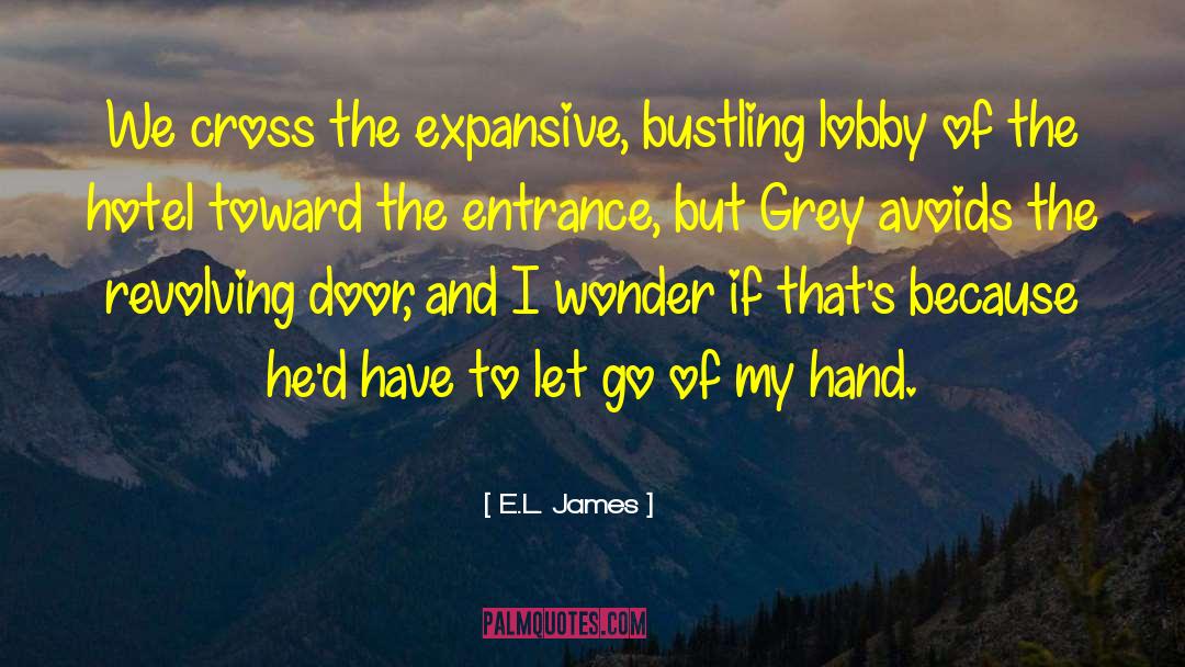 Inability To Let Go quotes by E.L. James