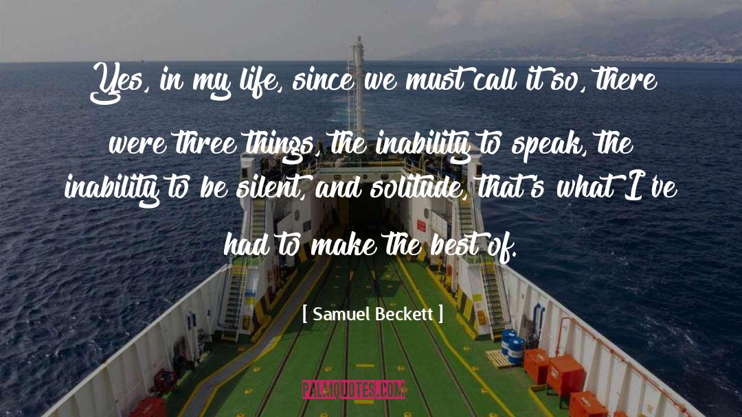 Inability To Speak quotes by Samuel Beckett