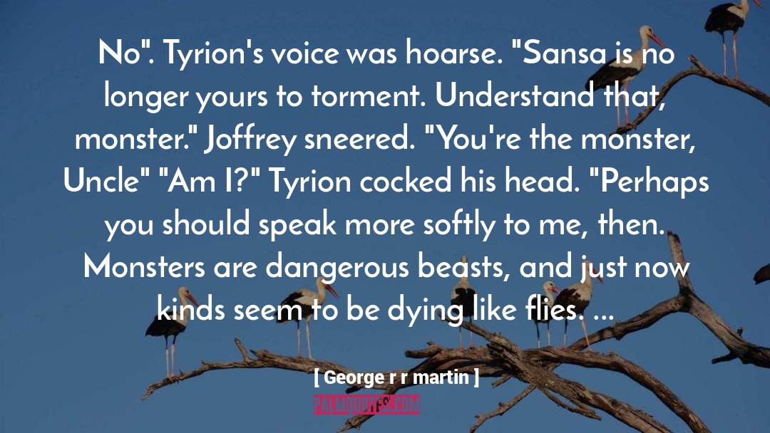 Inability To Speak quotes by George R R Martin