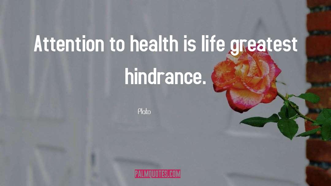 Inaccessibility To Health quotes by Plato