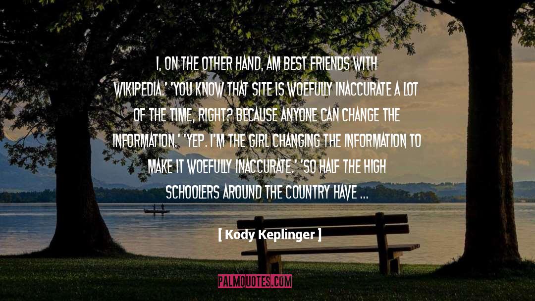 Inaccurate quotes by Kody Keplinger