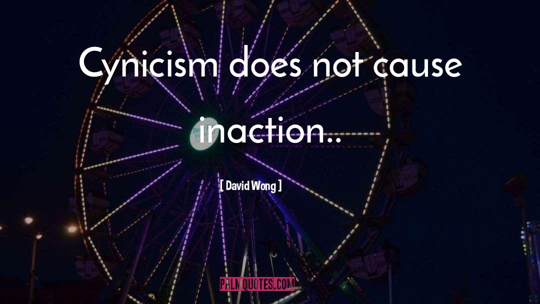 Inaction quotes by David Wong