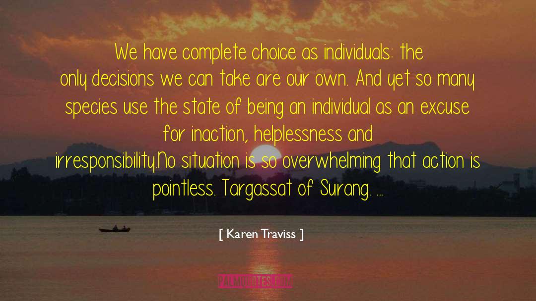 Inaction quotes by Karen Traviss