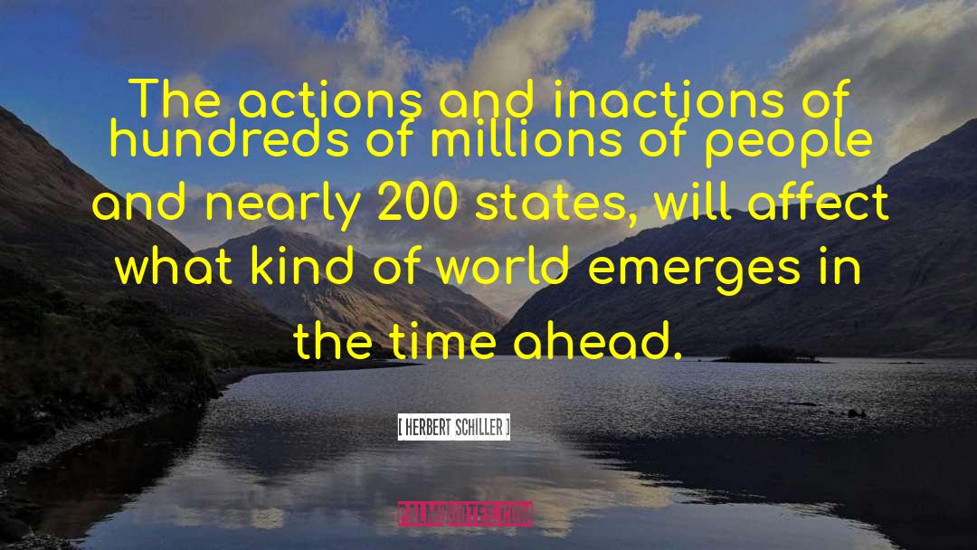 Inaction quotes by Herbert Schiller