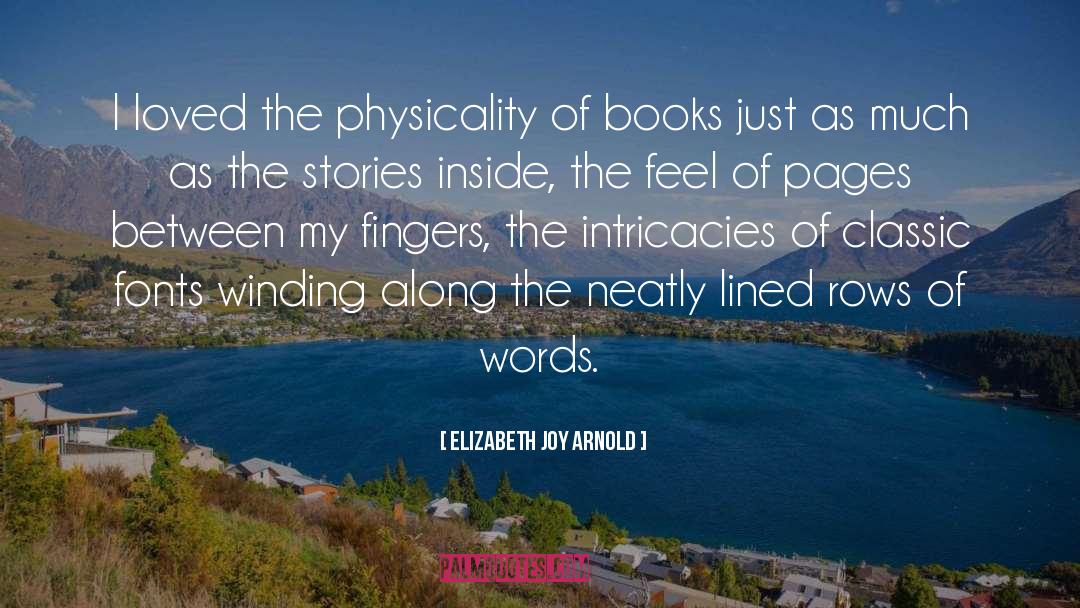 Inadequacy Of Words quotes by Elizabeth Joy Arnold