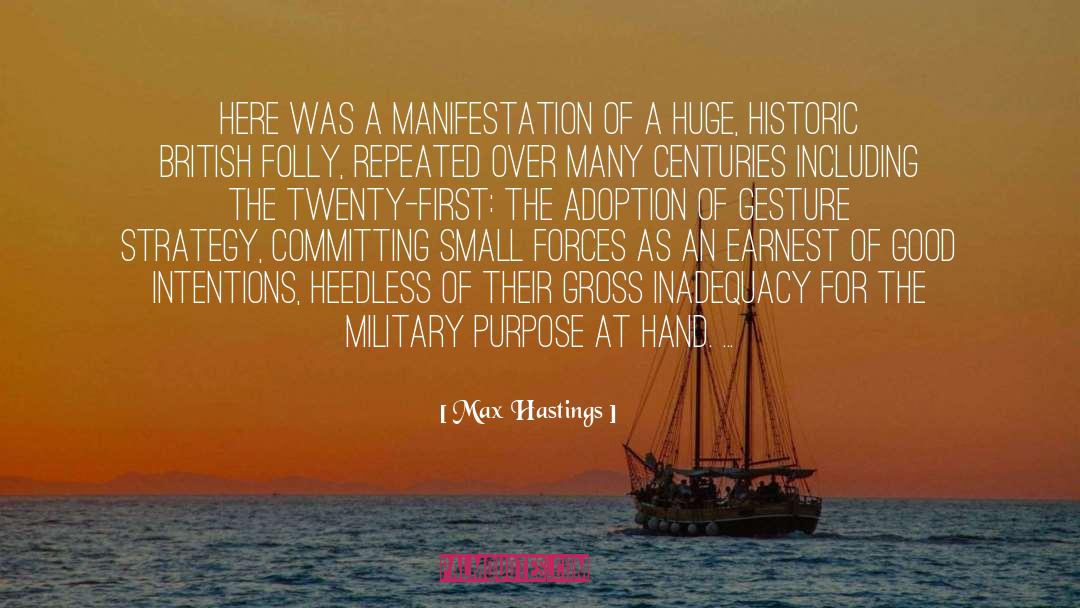 Inadequacy quotes by Max Hastings