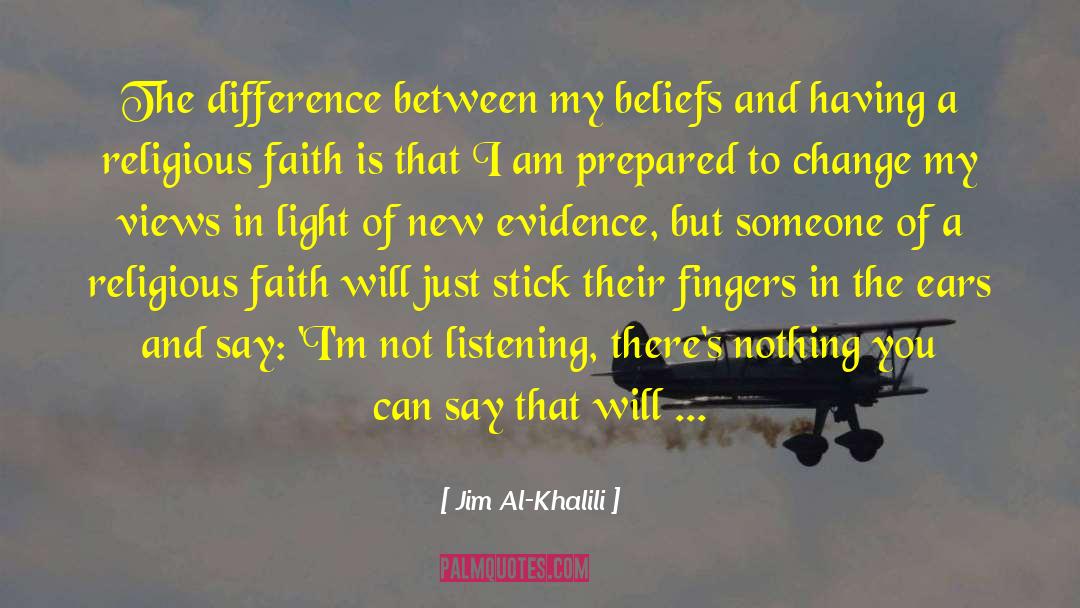 Inadmissible Evidence quotes by Jim Al-Khalili