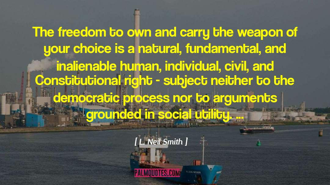 Inalienable quotes by L. Neil Smith