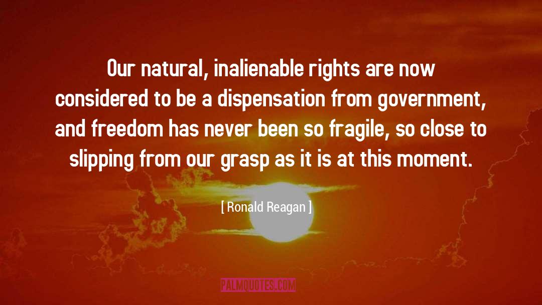 Inalienable Rights quotes by Ronald Reagan