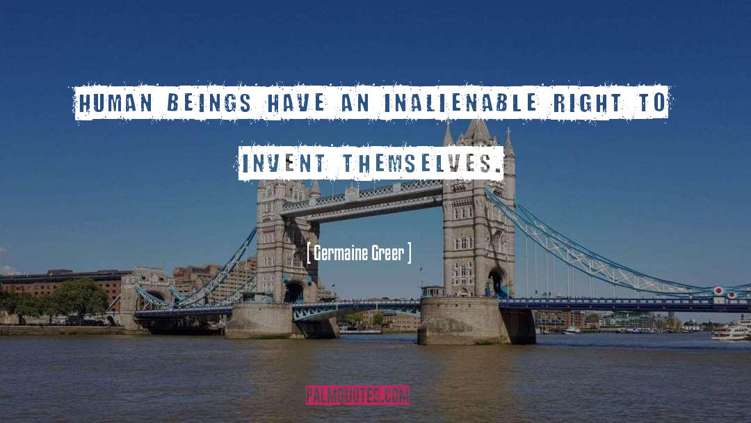 Inalienable Rights quotes by Germaine Greer