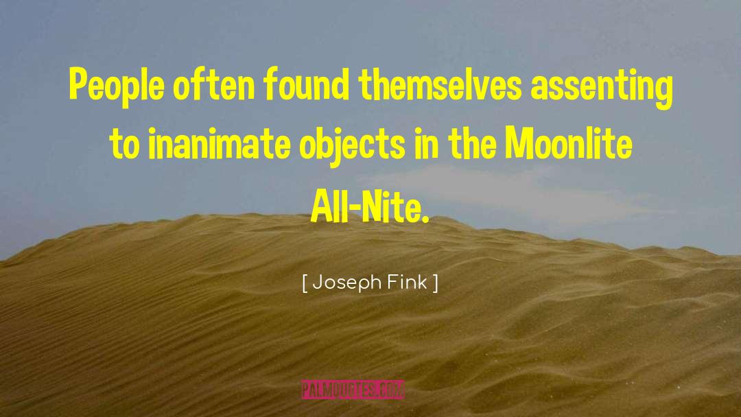 Inanimate quotes by Joseph Fink