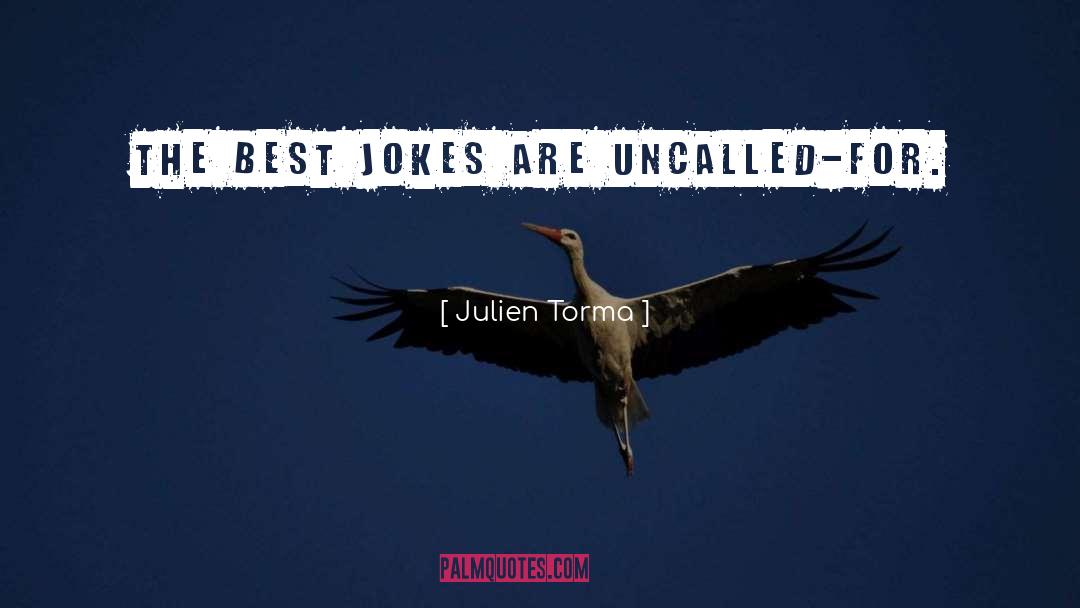 Inappropriate Humor quotes by Julien Torma
