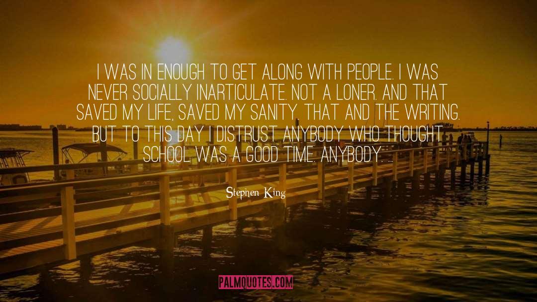 Inarticulate quotes by Stephen King