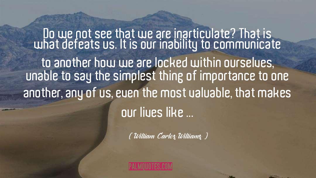 Inarticulate quotes by William Carlos Williams