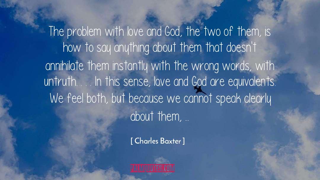 Inarticulate quotes by Charles Baxter