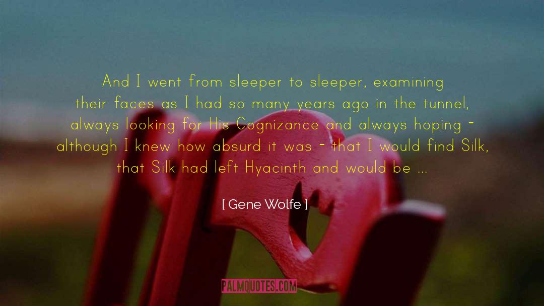 Inattentive quotes by Gene Wolfe