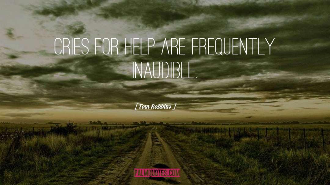 Inaudible quotes by Tom Robbins