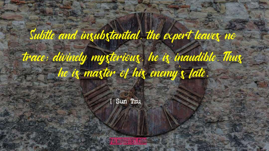 Inaudible quotes by Sun Tzu