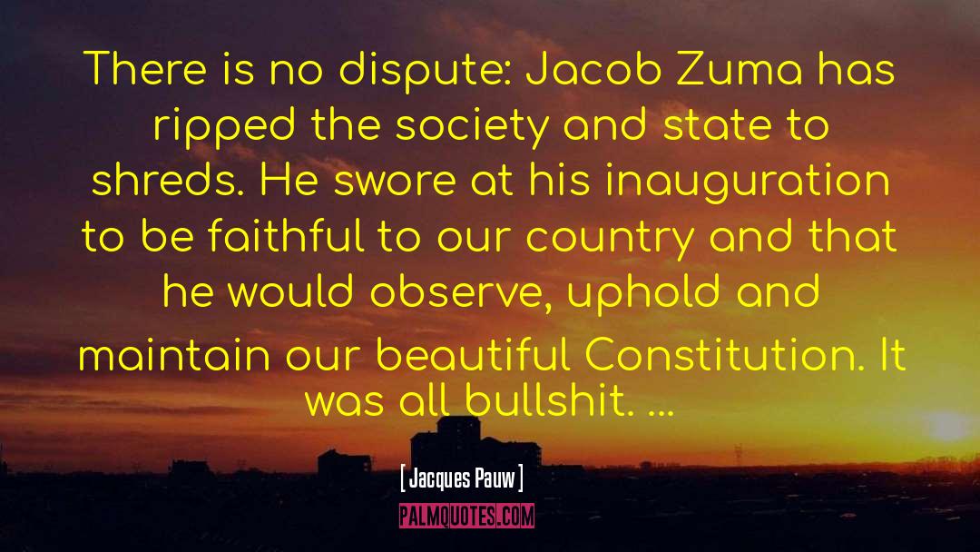 Inauguration quotes by Jacques Pauw