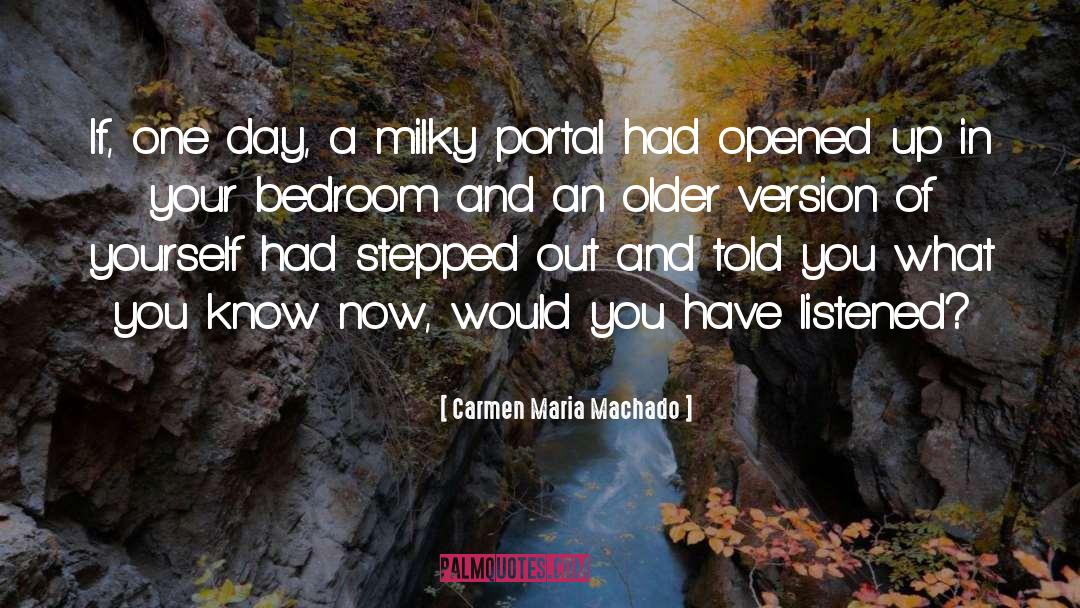 Inauspicious Portal quotes by Carmen Maria Machado